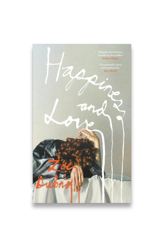 Happiness and Love by Zoe Dubno