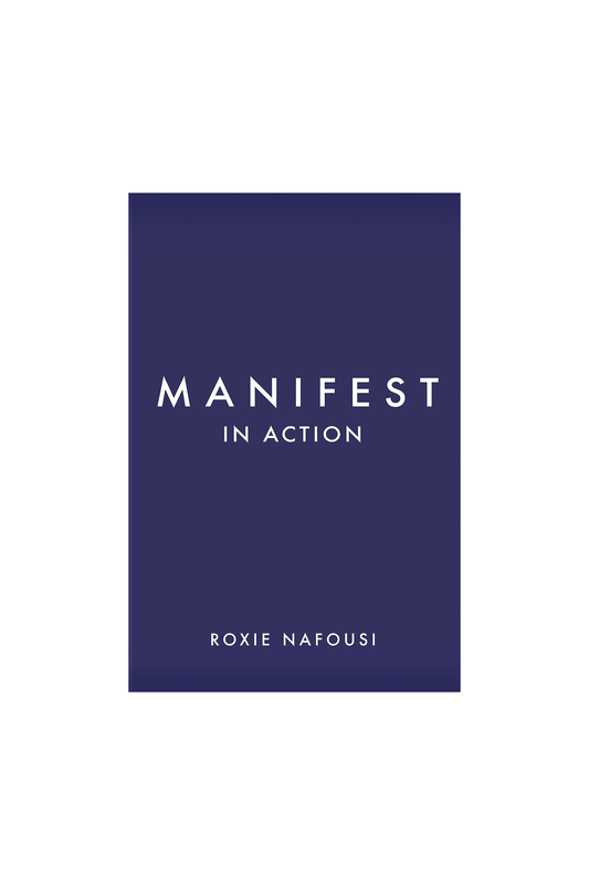 Manifest in Action: Unlock Your Limitless Potential by Roxie Nafousi