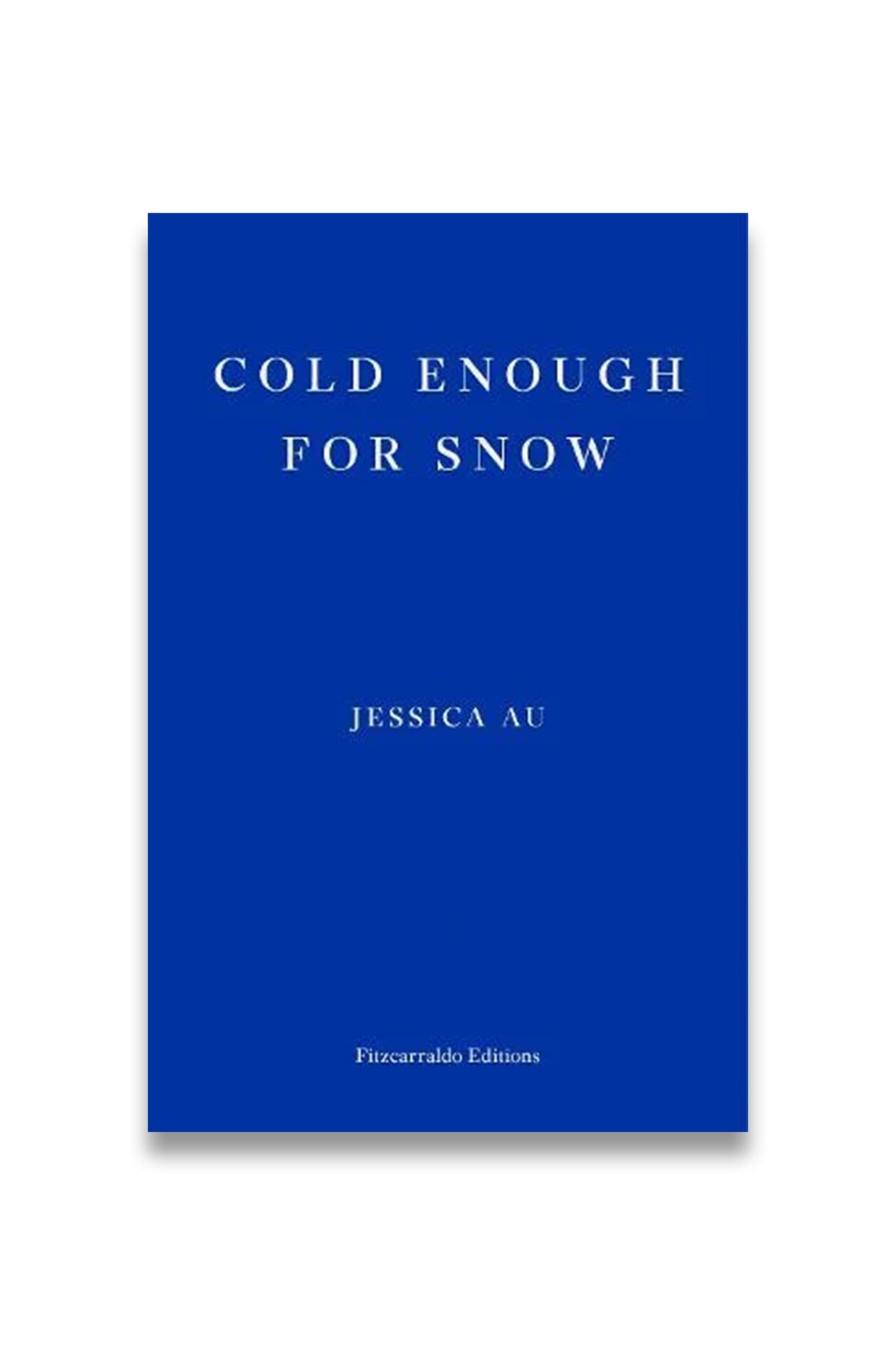 Cold Enough for Snow