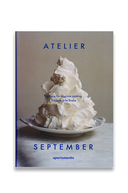 Atelier September: A Place For Daytime Cooking Cookbook