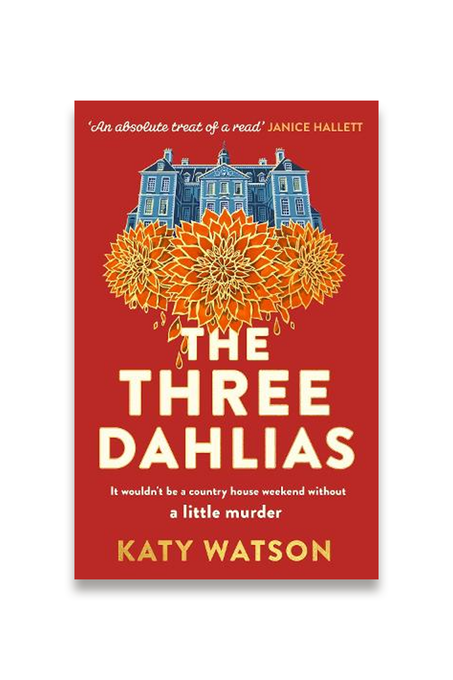 The Three Dahlias - Three Dahlias Mysteries (Paperback)