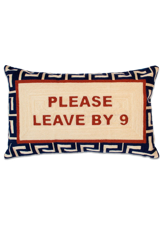 Please Leave By Nine Pillow