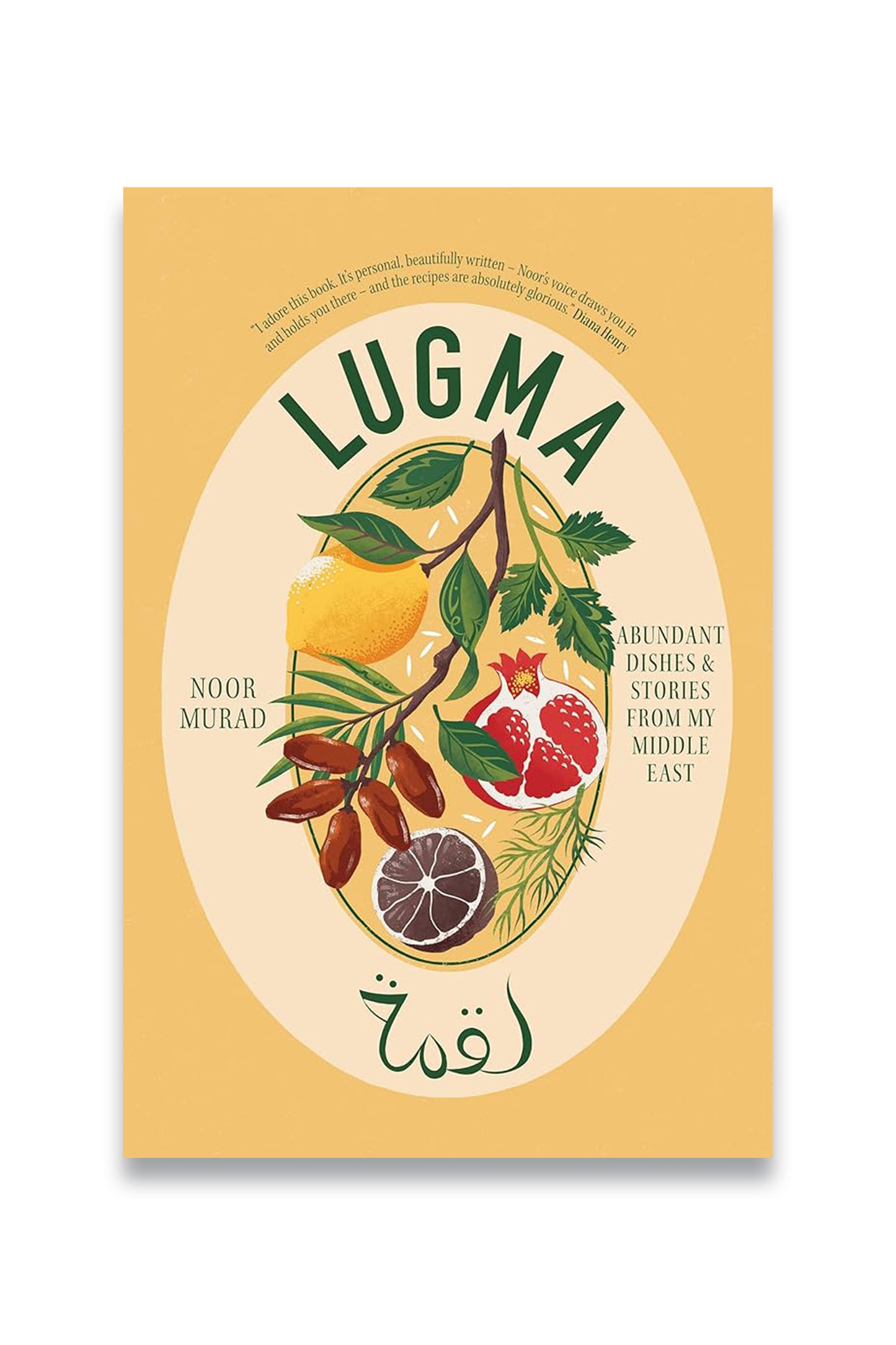 Lugma: Abundant Dishes And Stories From My Middle East
