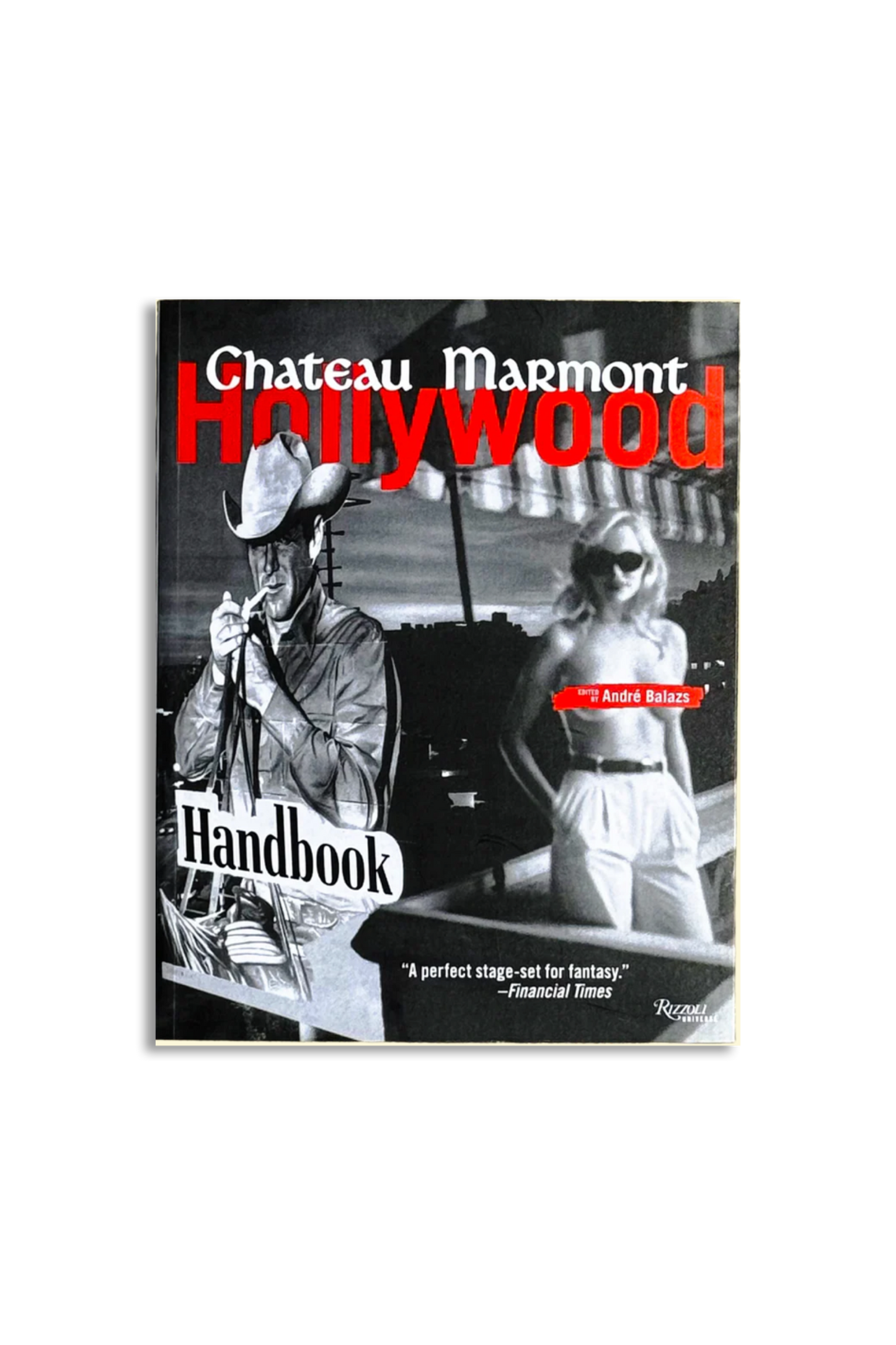 Chateau Marmont Hollywood Handbook