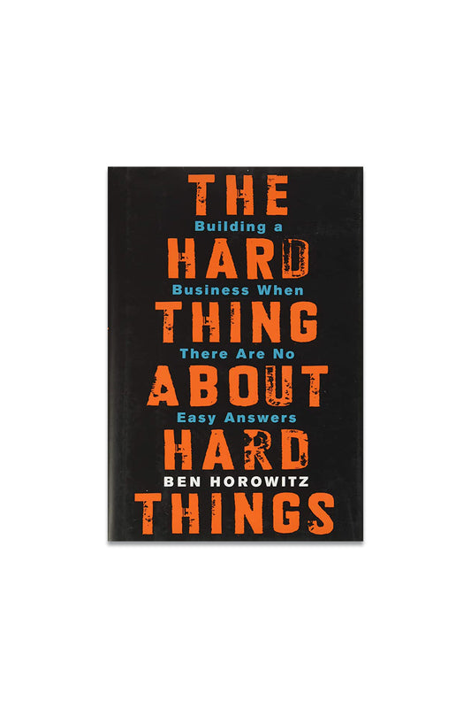 The Hard Thing About Hard Things